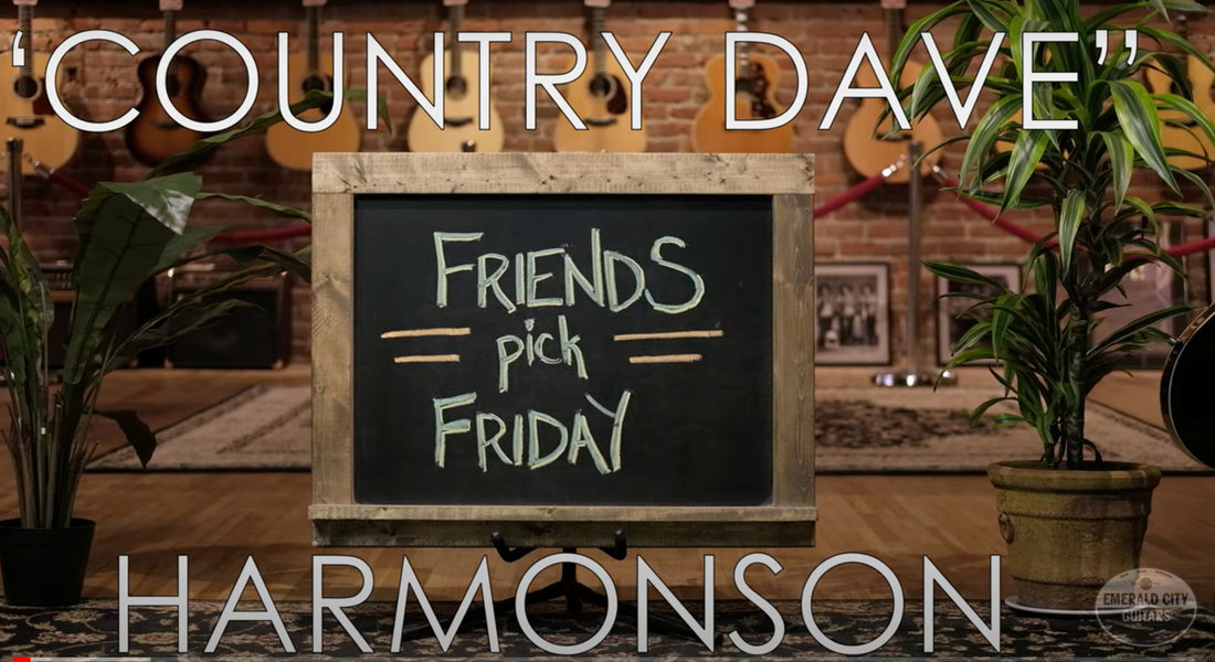 Friends Pick Friday – “Country Dave” Harmonson