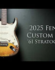 2025 Fender LTD Edition Custom Shop Stratocaster ’61 Super Heavy Relic